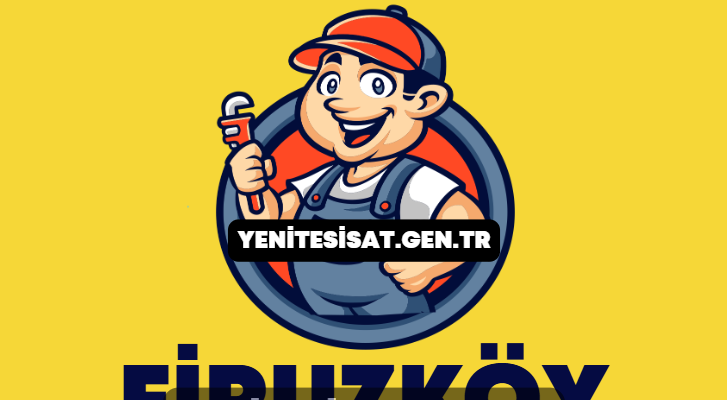 Firuzköy Tesisatçı