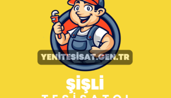 Şişli Tesisatçı
