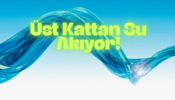 Üst Kattan Su Akıyor!