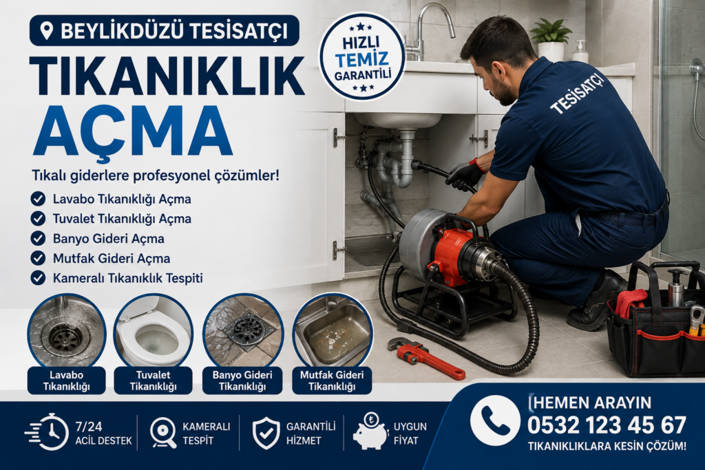 Beylikdüzü Tesisatçı: Tıkanıklık Açma
